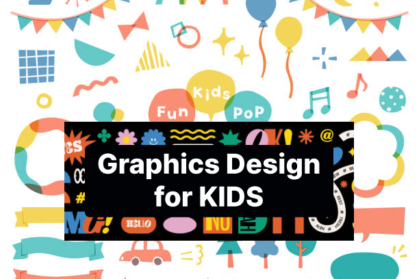 GRAPHICS DESIGN FOR KIDS image